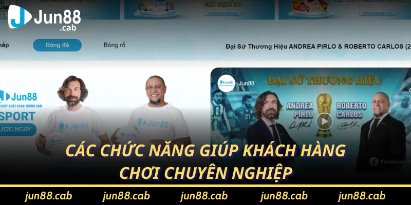 Các chức năng giúp khách hàng chơi chuyên nghiệp